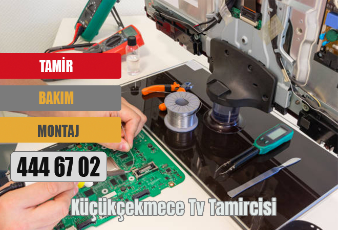 Küçükçekmece Tv Tamircisi