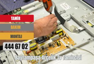 Bayrampaşa Arçelik Tv Tamircisi